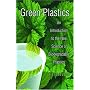 Green Plastics: An Introduction to the New Science&hellip by E. S. Stevens