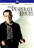 The Desperate Hours - Humphrey Bogart [DVD] [1955]