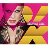 Raise Your Glassby Pink