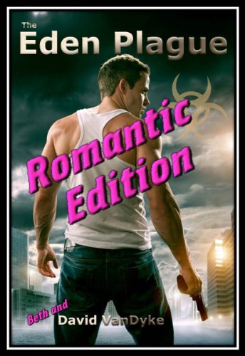 Eden Plague - Romantic Edition: Sale Price (Plague Wars Volume 1a)