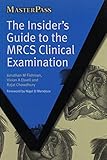 The insider's guide to the MRCS clinical examination