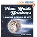 New York Yankees and the Meaning of Life