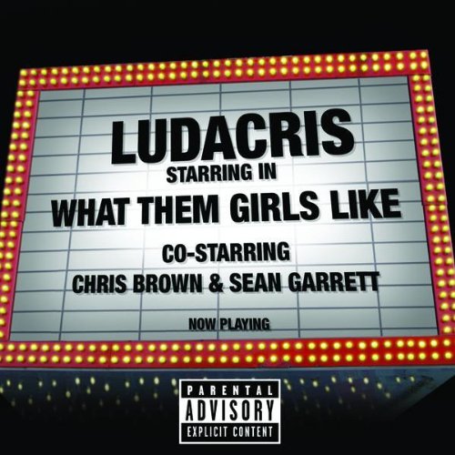 Ludacris - What Them Girls Like