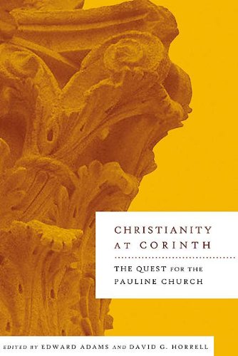 Christianity at Corinth: The Quest for the Pauline Church