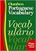 Chambers
Portuguese
Vocabulary
(Chambers
Language
Study
Aids)