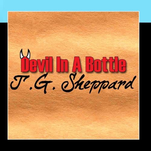 T G Sheppard - Devil In A Bottle - Zortam Music