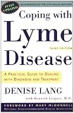 Coping with Lyme Disease: A Practical Guide to Dealing with Diagnosis and Treatment