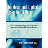 AnEducationalAppliedDissertationModel:EffectivelyIdentifyingStudentsatRiskUsingSchool-BasedProblem-Solving
