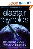 Diamond Dogs, Turquoise Days: Tales from the Revelation Space Universe (GOLLANCZ S.F.)