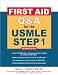 Search : T. Le's S.Bechis's First Aid Q&A for the USMLE Step(First Aid Q&A for the USMLE Step 1, Second Edition (First Aid USMLE) [Paperback])(2009)