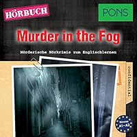Murder in the Fog (PONS Hörkrimi Englisch) Hörbuch