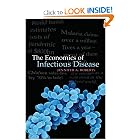 The Economics of Infectious Disease (Oxford Medical Publications) by Jennifer A. Roberts