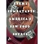 Enemy combatants: America's New Food Source <b>DVD</b> ~ Denis taaffe