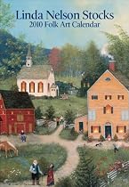 Linda Nelson Stocks Folk Art: 2010 Monthly Planner Calendar