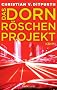 Das Dornr�schen-Projekt: Krimi