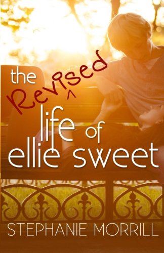 The Revised Life of Ellie Sweet (Volume 1)
