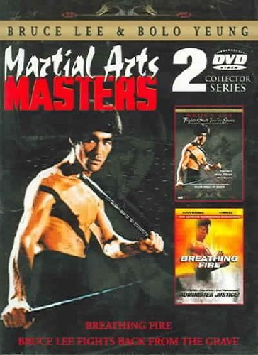 Martial Arts Masters: Breathing Fire/Bruce Lee Fights Back From the Grave