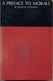 A Preface To Morals. With A New Introduction By Sidney Hook