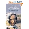 Und h�tte die Liebe nicht: 50 Jahre in Pakistan