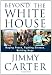 Beyond the White House: Waging Peace, Fighting Disease, Building Hope (Signed) Image of Beyond the White House: Waging Peace, Fighting Disease, Building Hope (Signed)