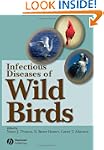 Infectious Diseases of Wild Birds