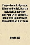 Produkt-Bild: People from Bydgoszcz: Zbigniew Boniek, Marian Rejewski, Rados Aw Sikorski, Erich Buchholz, Konstanty Dombrowicz, Tomasz Gollob, Kurt Tank