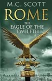 Rome: The Eagle Of The Twelfth (Rome 3)