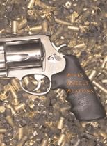 Bright Shiny Morning; Wives, Wheels, Weapons.
