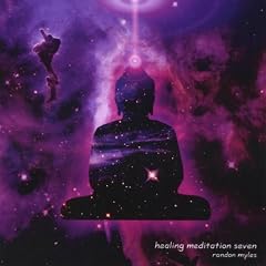 Healing Meditation Seven