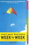 Start Your Business: Week by Week
