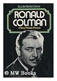 Ronald Colman, A Very Private Person