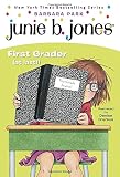 Junie B., First Grader (at Last!) (Junie B. Jones, No. 18)