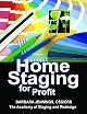 Home Staging for Profit: How to Start and Grow a Profitable Home-Based Staging Business