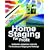 Home Staging for Profit: How to Start and Grow a Six Figure Home Staging Business in 7 Days or Less OR Secrets of Home Stagers Revealed So Anyone Can Start a Home Based Business and Succeed