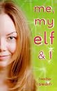 Me, My Elf  &  I