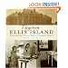 Forgotten Ellis Island: The Extraordinary Story of America's Immigrant Hospital
