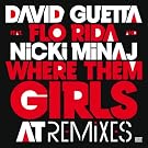 Where Them Girls At (Feat. Nicki Minaj & Flo Rida) [Remixes]