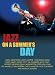Jazz On A Summer's Day