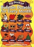 Big Book of Bulletin Boards: for Every Month: Teacher Resource