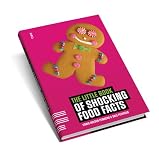The Little Book of Shocking Food Facts (Little Book Of... (Fiell Publishing))