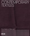 Contemporary Textiles: The Fabric of Fine Art