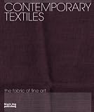 Contemporary Textiles The Fabric Of Fine Art