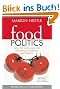 Food Politics: How the Food Industry Influences Nutrition and Health (California Studies in Food and Culture)