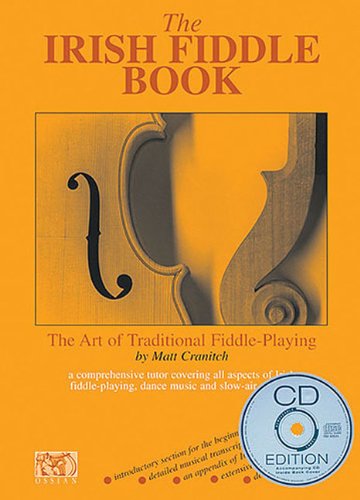 The Irish Fiddle Book: The Art of Traditional Fiddle-Playing (Book & CD)