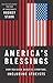 America's Blessings: How Religion Benefits Everyone, Including Atheists