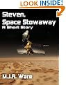 Steven, Space Stowaway & Other Stories