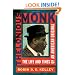 Thelonious Monk: The Life and Times of an American Original