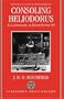 Consoling Heliodorus: A Commentary on Jerome, Letter 60 (Oxford Classical Monographs)