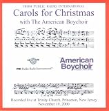 Carols for Christmas with The American Boychoir (from Public Radio International)