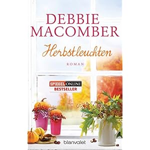 Herbstleuchten: Roman (ROSE HARBOR-REIHE, Band 4)